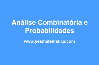 Probabilidades e Análise Combinatória – Passo 1